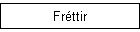 Frttir